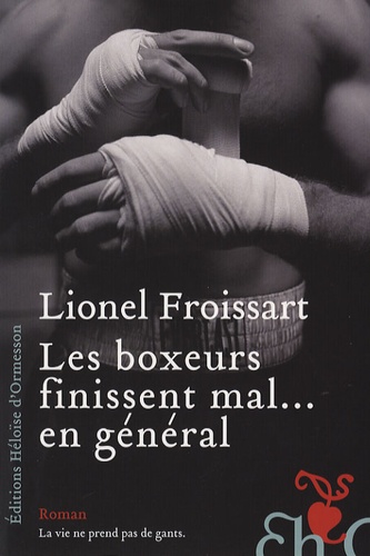 Les Boxeurs Finissent Mal - En Général