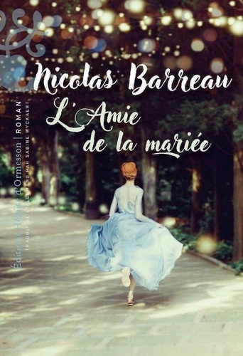 L'amie De La Mariée