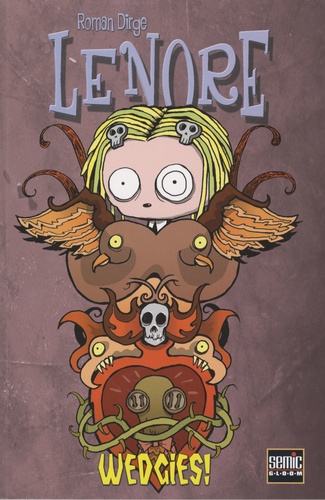Lenore Tome 2 - Wedgies - Episodes 5 À 8