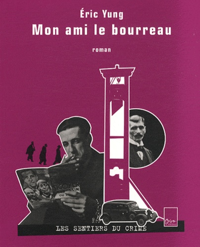 Mon Ami Le Bourreau
