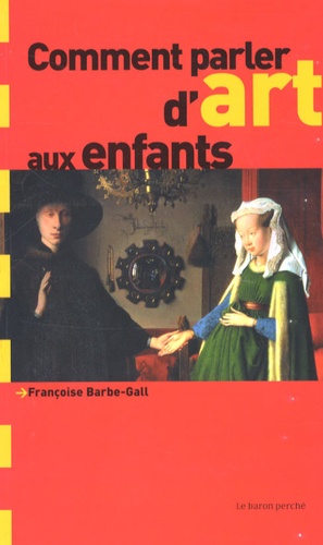 Comment Parler D'art Aux Enfants ?