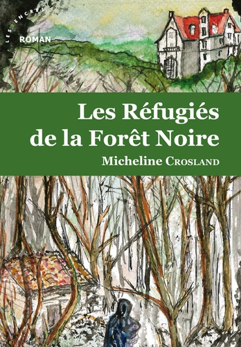 Les Refugiés De La Forêt Noire