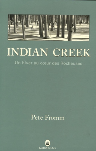 Indian Creek - Un Hiver Au Coeur Des Rocheuses