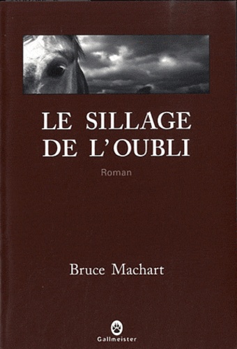 Le Sillage De L'oubli