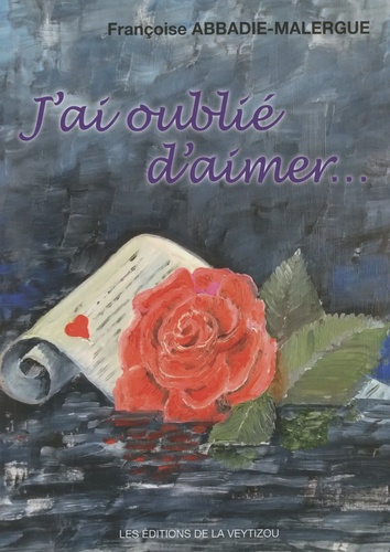 J'ai Oublié D'aimer
