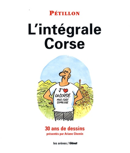 L'intégrale Corse - 30 Ans De Dessins