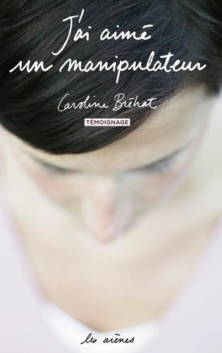 J'ai Aimé Un Manipulateur
