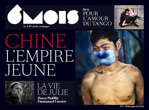 6 Mois, Le Xxie Siècle En Images N° 1 - Chine, L'empire Jeune