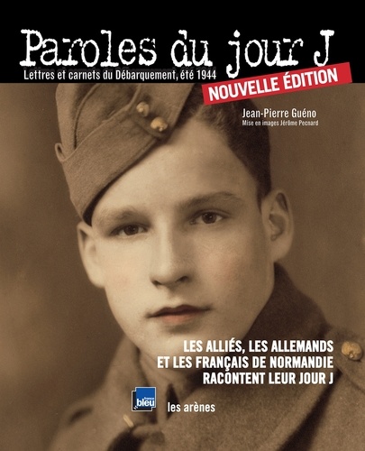 Paroles Du Jour J - Lettres Et Carnets Du Débarquement, Été 1944 (1 Cd Audio)