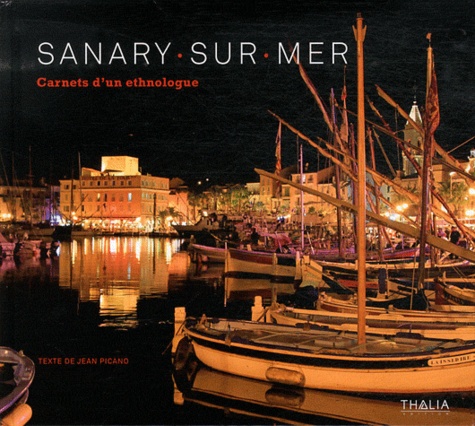 Sanary-Sur-Mer - Carnets D'un Ethnologue