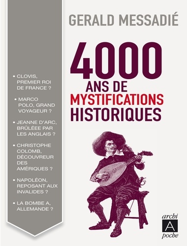 4 000 Ans De Mystifications Historiques