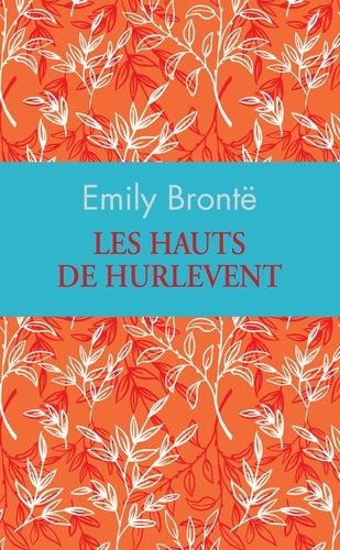 Les Hauts De Hurlevent