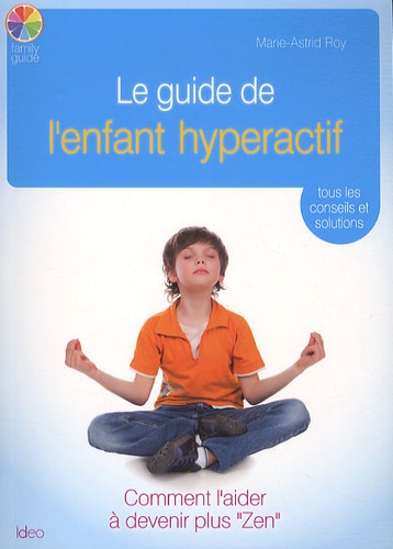 Le Guide De L'enfant Hyperactif