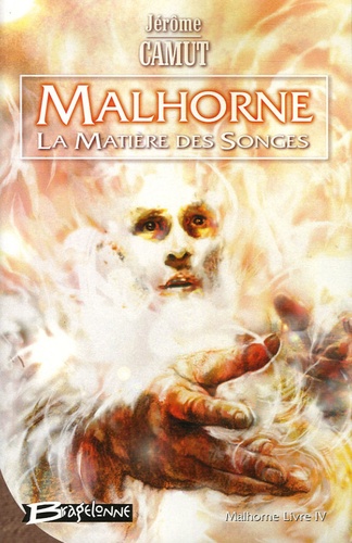 Malhorne - Tome 4 - La Matière Des Songes
