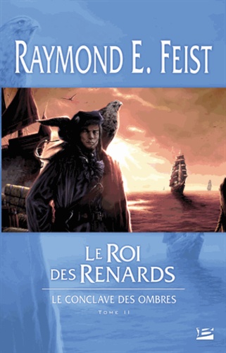 Le Conclave Des Ombres - Tome 2 - Le Roi Des Renards