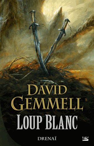 Drenaï - Tome 10 - Loup Blanc