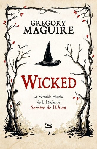 Wicked - La Véritable Histoire De La Méchante Sorcière De L'ouest