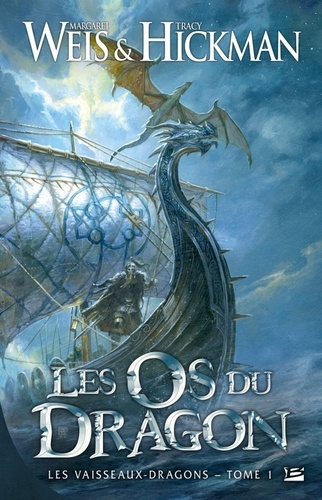 Les Vaisseaux-Dragons Tome 1 - Les Os Du Dragon