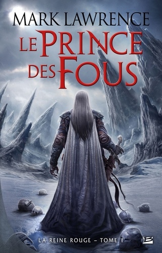 La Reine Rouge - Tome 1 - Le Prince Des Fous
