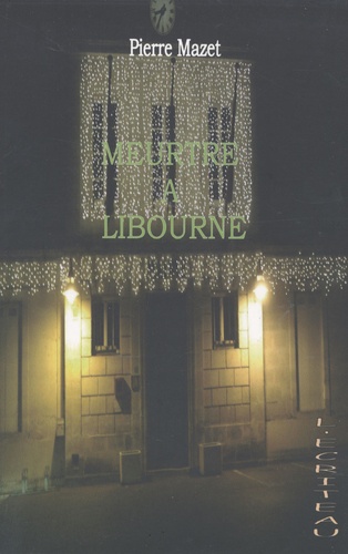 Meurtre À Libourne