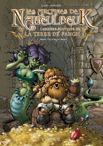 Les Arcanes De Naheulbeuk Tome 1 - Bière, Monstre Et Bière