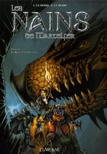 Les Nains De Martelfer Tome 1 - Le Bouclier D'izulfer