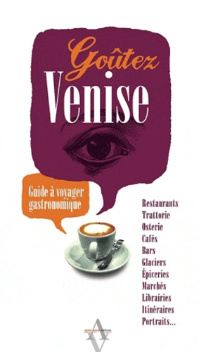 Goûtez Venise - Guide À Voyager Gastronomique
