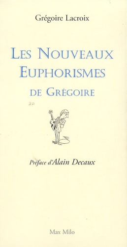 Les Nouveaux Euphorismes De Grégoire