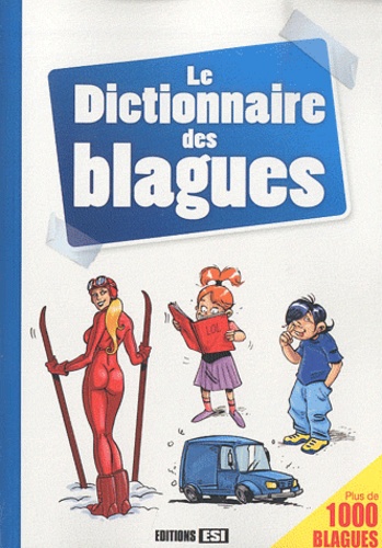 Le Dictionnaire Des Blagues