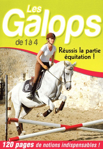 Les Galops De 1 À 4 - Réussis La Partie Équitation !