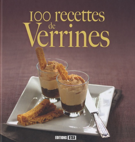100 Recettes De Verrines