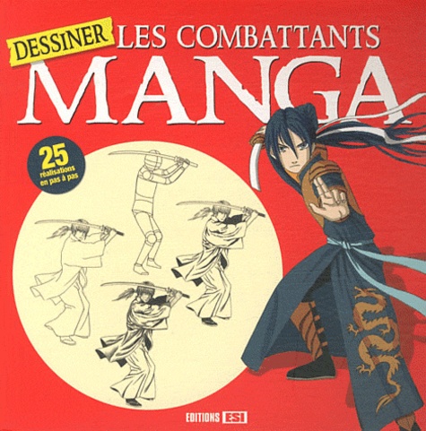 Dessiner Les Combattants Manga