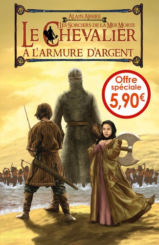 Le Chevalier À L'armure D'argent Tome 2 - Les Sorciers De La Mer Morte