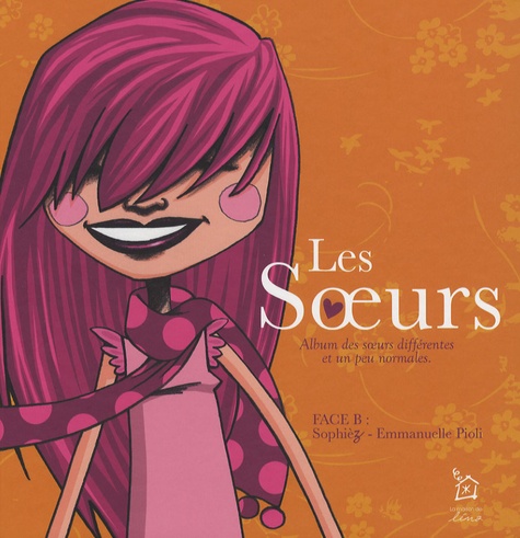 Les Soeurs - Album Des Soeurs Différentes Et Un Peu Normales, Face B