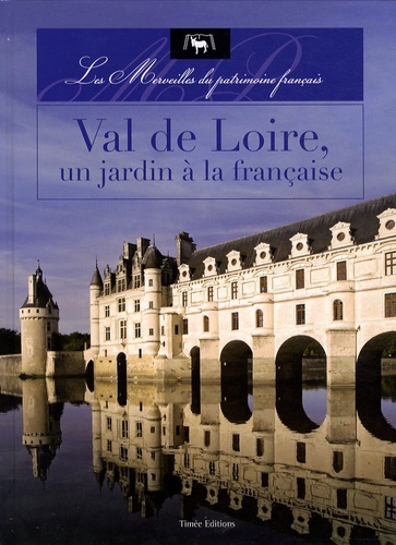 Val De Loire, Un Jardin À La Française