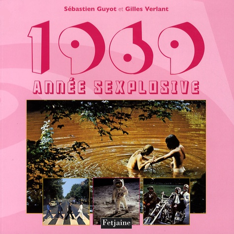 1969, Année Sexplosive