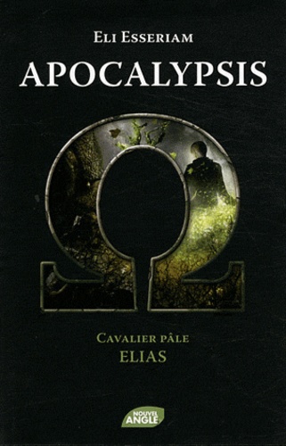 Apocalypsis - Cavalier Pâle : Elias