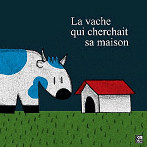 La Vache Qui Cherchait Sa Maison