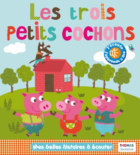 Les Trois Petits Cochons