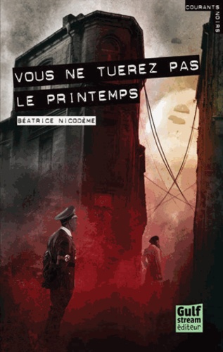 Vous Ne Tuerez Pas Le Printemps