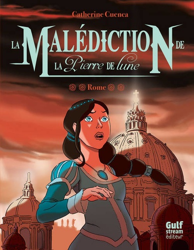 La Malédiction De La Pierre De Lune Tome 2 - Rome