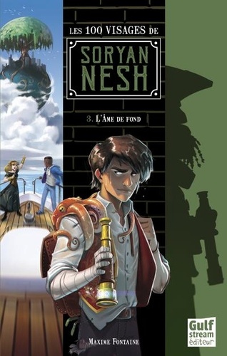 Les 100 Visages De Soryan Nesh - Tome 3 - L'âme De Fond