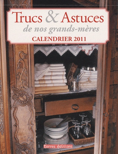 Calendrier 2011 Trucs et Astuces de Nos Grands-Mères