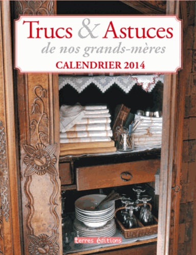 Calendrier 2014 - Trucs Et Astuces De Nos Grands-Mères