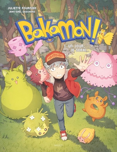 Bakamon - Tome 1 : Un jour, je serai...