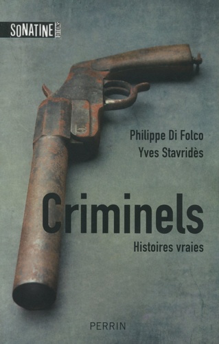 Criminels - Histoires Vraies