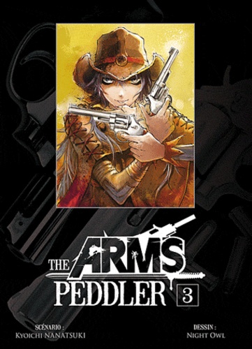 The Arms Peddler - Tome 3