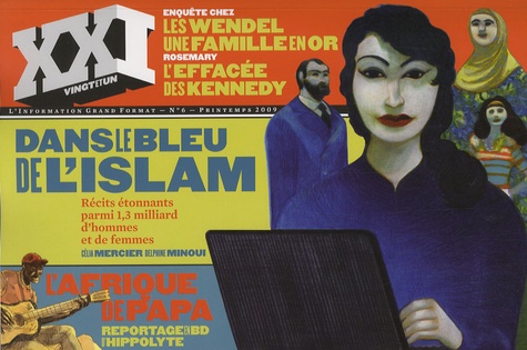 Xxi N° 6, Printemps 2009 - Dans Le Bleu De L'islam
