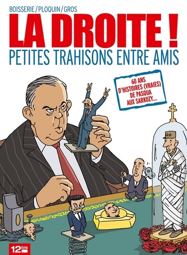 La Droite ! - Petites Trahisons Entre Amis