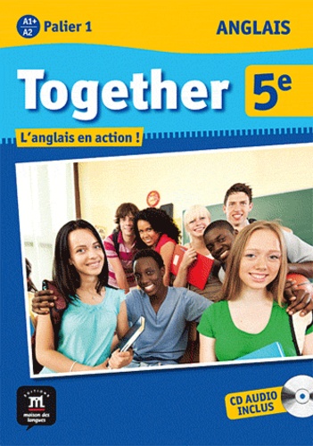 Anglais 5e Together A1+/A2 Palier 1 - L'anglais En Action ! (1 Cd Audio)